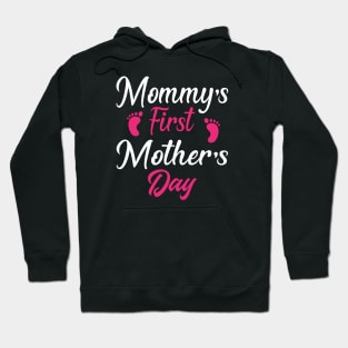 Mommy's First Mother's Day Shirt Gift Hoodie